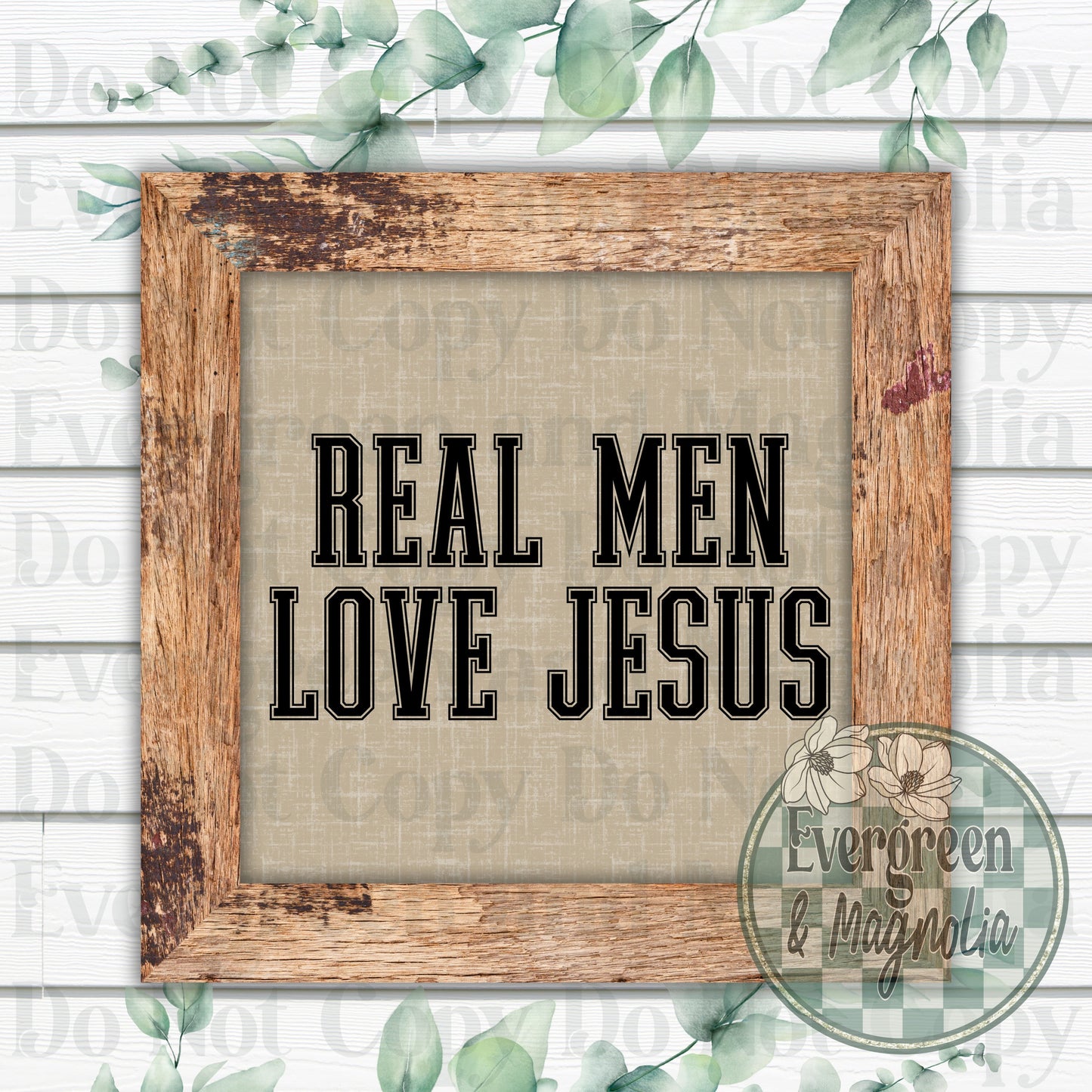 Real men love Jesus