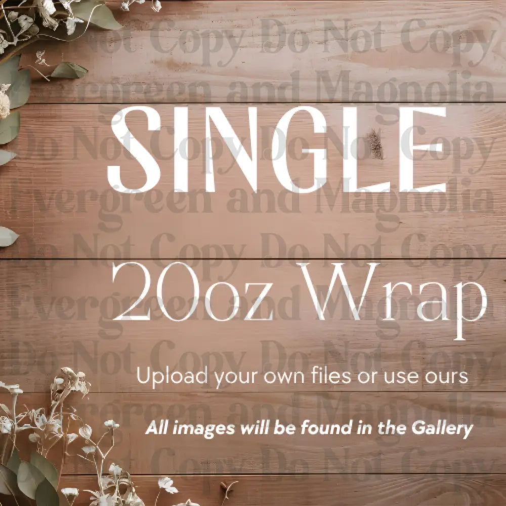 Single Wraps *All sizes
