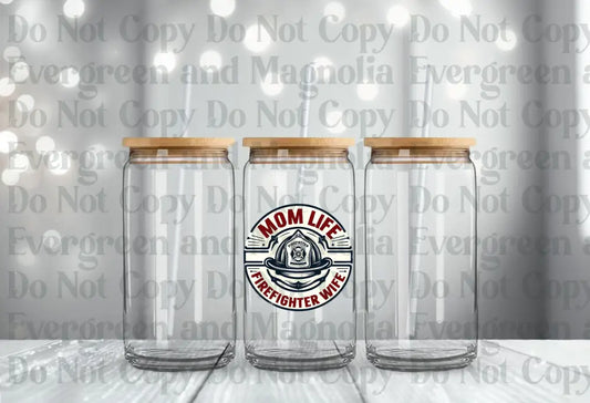 Mom Life Firefighter Wife