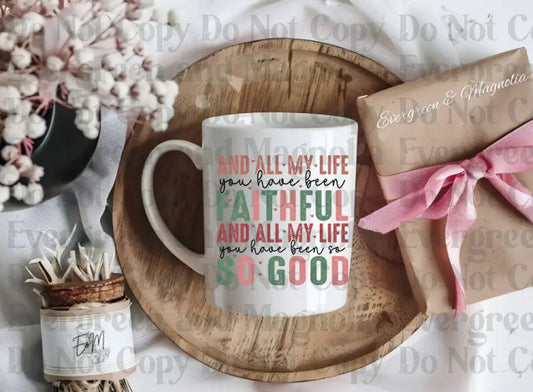 All My Life Faithful SVG, Jesus Christian