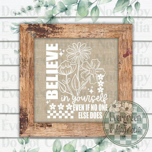 Believe in yourself (White)