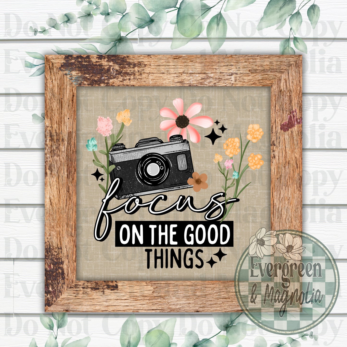 Focus On The Good Things
