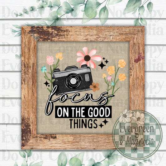 Focus On The Good Things