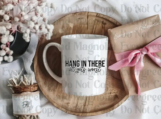 Hang in there 2