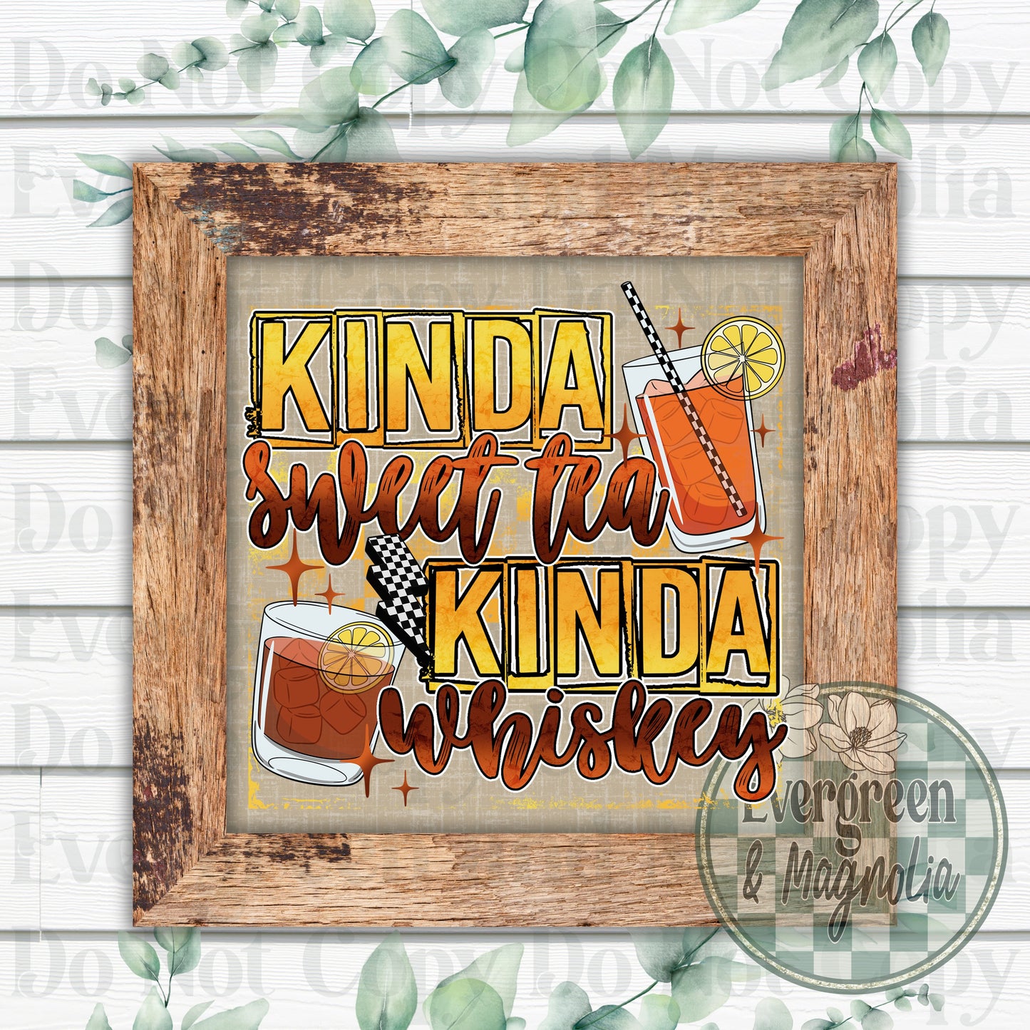 Kinda sweet tea kinda whiskey
